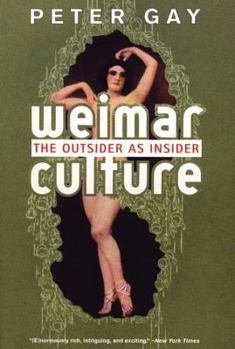 Paperback Weimar Culture: The Outsider as Insider Book