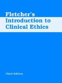 Paperback Fletcher's Introduction to Clinical Ethics Book