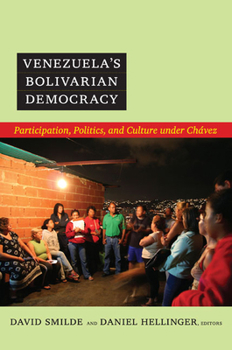 Paperback Venezuela's Bolivarian Democracy: Participation, Politics, and Culture under Chávez Book