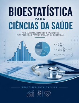 Bioestatítica para ciências da saúde (Portuguese Edition)