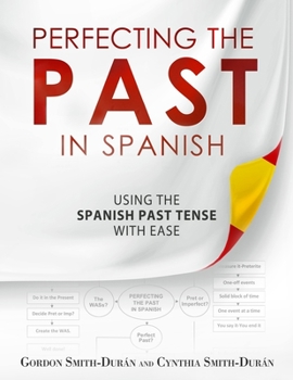 Paperback Perfecting the Past in Spanish Book