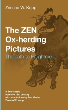 Paperback The ZEN Ox-Herding Pictures: Following the Path to EnlightenmentEnlightenment Book