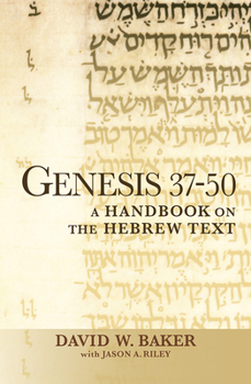Paperback Genesis 37-50: A Handbook on the Hebrew Text Book