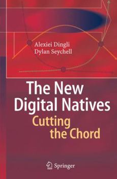 Paperback The New Digital Natives: Cutting the Chord Book