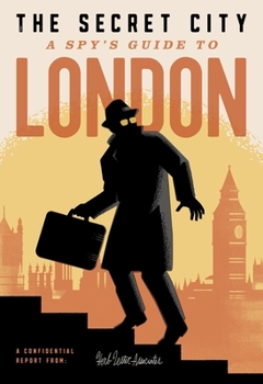 Map The Secret City: A Spy's Guide to London Book