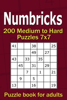 Paperback Numbricks puzzle book for adults: 200 Medium to Hard Puzzles 7x7 Book