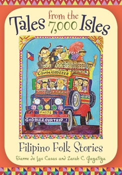 Hardcover Tales from the 7,000 Isles: Filipino Folk Stories Book