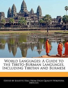 Paperback World Languages: A Guide to the Tibeto-Burman Languages, Including Tibetan and Burmese Book