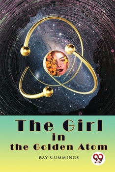 Paperback The Girl in the Golden Atom Book