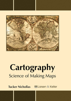 Hardcover Cartography: Science of Making Maps Book