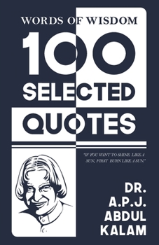 Paperback Words Of Wisdom: 100 Selected Quotes by APJ Abdul Kalam with Beautiful Illustrations Book