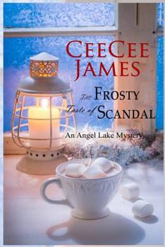 Paperback The Frosty Taste of Scandal: An Angel Lake Mystery Book