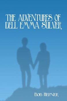 Paperback The Adventures of Dell Emma Sulver Book