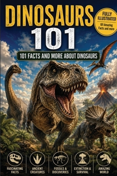 Paperback Dinosaurs 101 101 and more facts about Dinosaurs Book