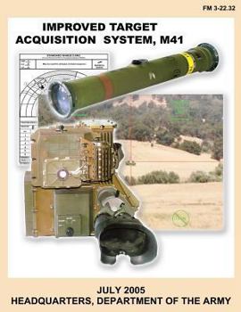 Paperback Improved Target Acquisition System, M41 (FM 3-22.32) Book