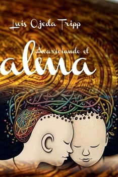 Paperback Acariciando el alma: Conexión. [Spanish] Book