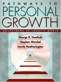 Paperback Pathways to Personal Growth: Adjustment in Today's World Book
