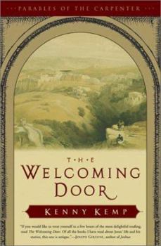 Hardcover The Welcoming Door: Parables of the Carpenter Book