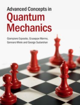 Hardcover Advanced Concepts in Quantum Mechanics Book