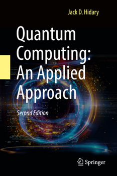 Hardcover Quantum Computing: An Applied Approach Book