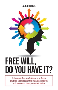 Paperback Free Will, Do You Have It? Book