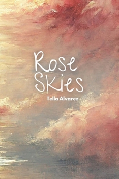 Rose Skies