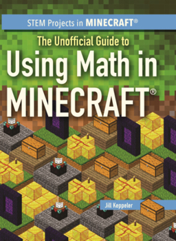 Library Binding Unofficial Guide to Using Math in Minecraft Book