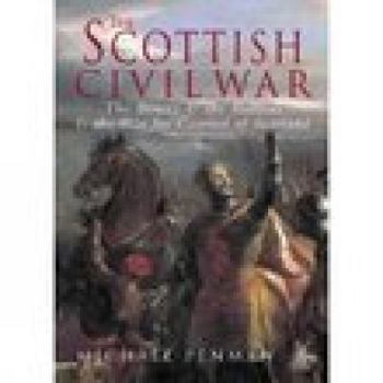 Paperback The Scottish Civil War: The Bruces & the Balliols & the War for Control of Scotland Book