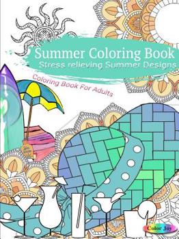 Paperback Summer Coloring Book Stress Relieving Summer Designs Book