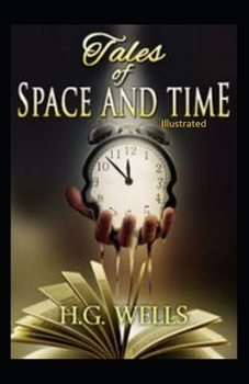 Paperback Tales of Space and Time Illustrated Book