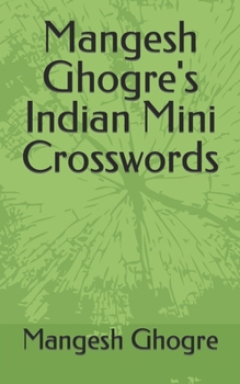 Paperback Mangesh Ghogre's Indian Mini Crosswords Book
