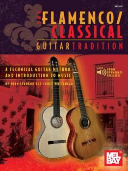 Spiral-bound The Flamenco/Classical Guitar Tradition: A Technical Guitar Method and Introduction to Music Book