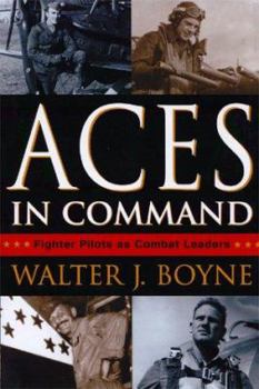 Hardcover Aces in Command: Fighter Pilots as Combat Leaders Book