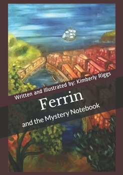 Ferrin: and the Mystery Notebook