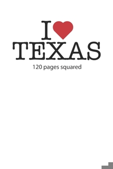 Paperback I love Texas: I love Texas composition notebook I love Texas diary I love Texas booklet I love Texas recipe book I love Texas notebo Book