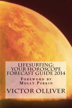 Paperback Lifesurfing: Your Horoscope Forecast Guide 2014 Book