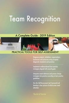 Paperback Team Recognition A Complete Guide - 2019 Edition Book