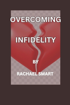 OVERCOMING INFIDELITY