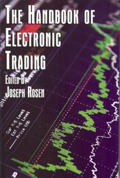 Hardcover The Handbook of Electronic Trading Book