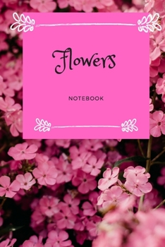 Paperback Flowers Notebook: Pink Notebook, Diary, Nice Gift, (110 Pages, Blank, 6 x 9) Book