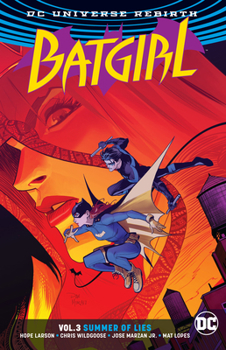 Batgirl, Volume 3: Summer of Lies - Book #3 of the Batgirl 2016