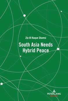 Hardcover South Asia Needs Hybrid Peace Book