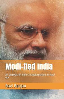 Paperback Modi-fied India: An analysis of India's transformation in Modi era Book