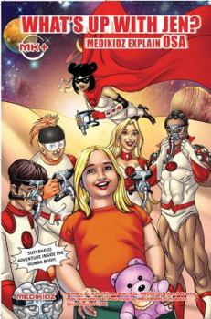 Paperback What's Up With Jen?: Medikidz Explain OSA Book