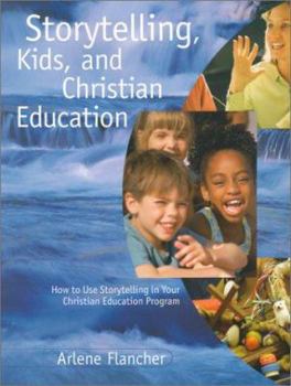 Paperback Storytelling, Kids, and Christian Education Book