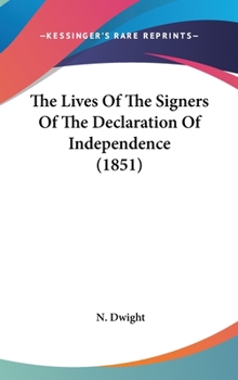 The Lives of the Signers of the Declaration of Independence