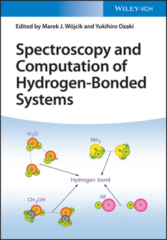 Hardcover Spectroscopy and Computation of Hydrogen-Bonded Systems Book