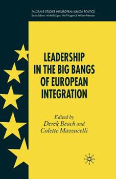 Paperback Leadership in the Big Bangs of European Integration Book
