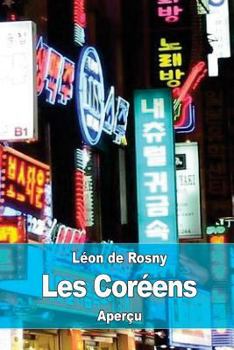 Paperback Les Coréens: Aperçu ethnographique et historique [French] Book