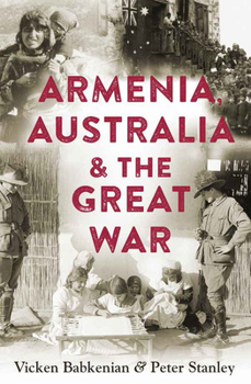Paperback Armenia, Australia & the Great War Book